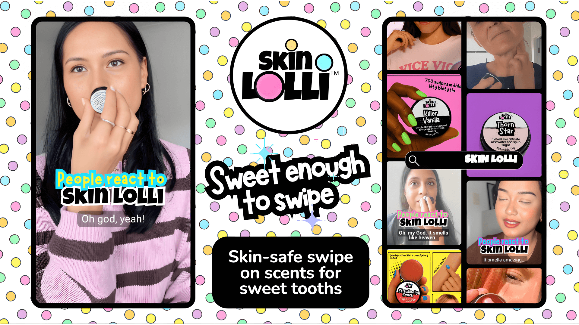 Load video: Video: Customers react to Skin Lolli solid perfumes — fun, foodie scents made with skin-safe ingredients. Headline reads: Skin safe swipe on scents for sweet tooths