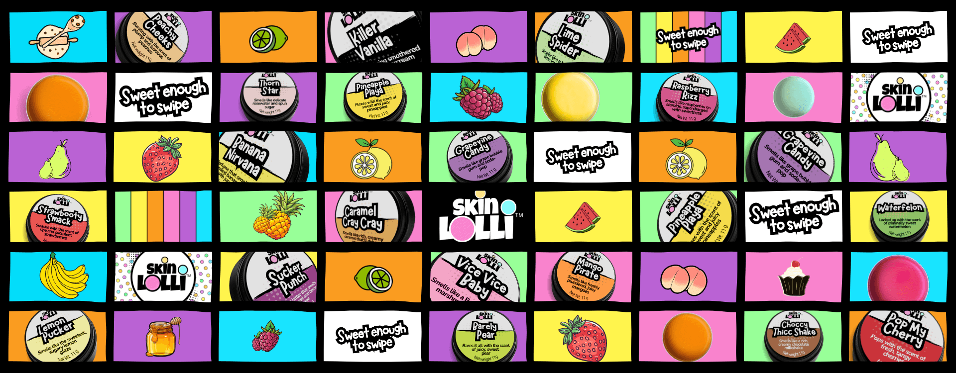 Pop art styled grid filled with different Skin Lollis, taglines (Sweet Enough To Swipe) and pictures of fruit and dessert that inspire Skin Lolli scents
