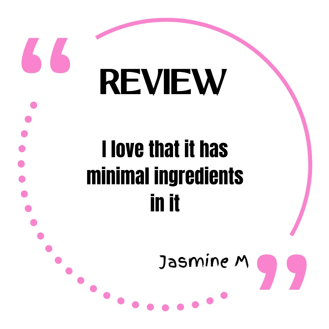 Review. I love that it has minimal ingredients in it. Jasmine M