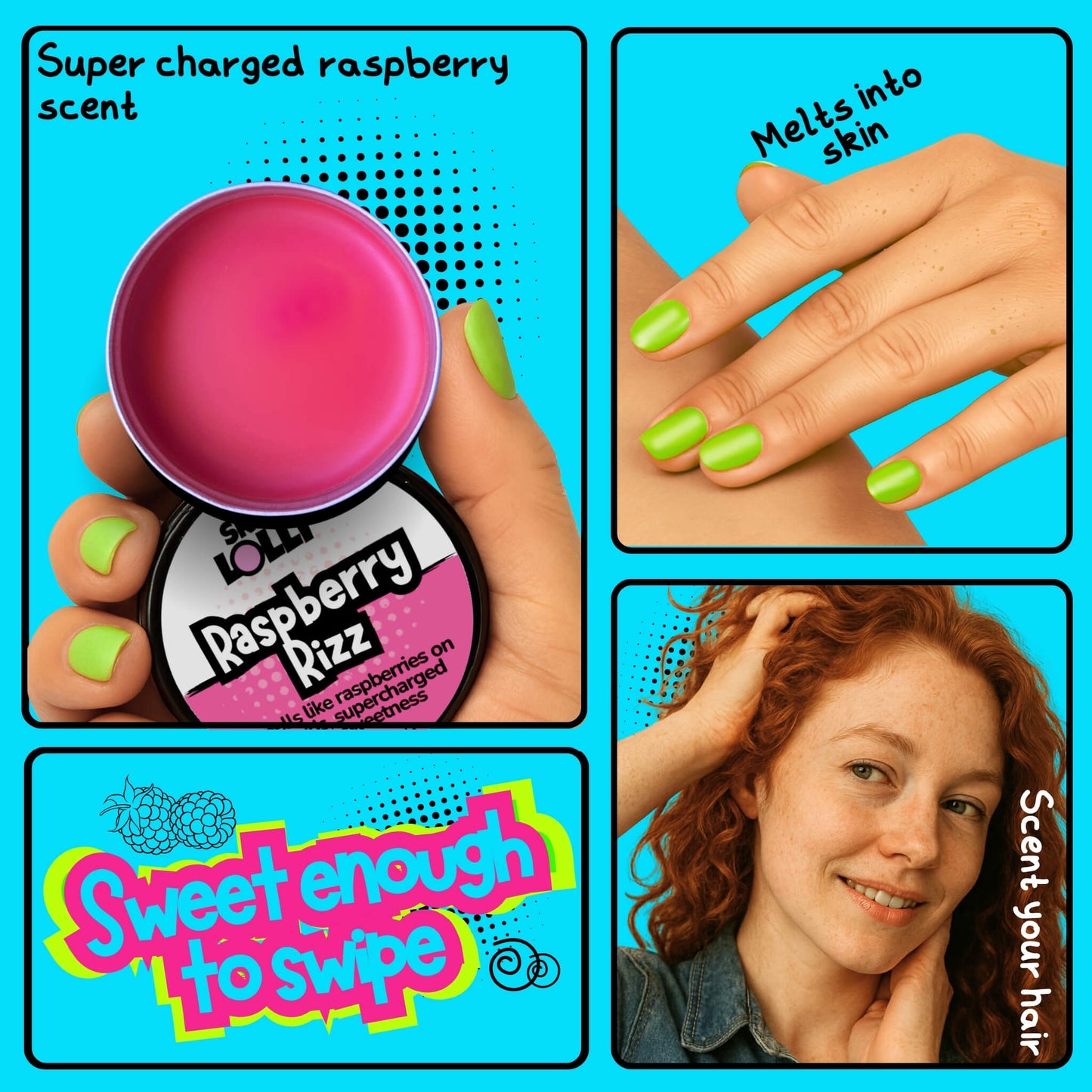Grid of 4 images of women holding and applying Raspberry Rizz scent by Skin Lolli. Tagline reads, sweet enough to swipe. Headlines read, super charged raspberry scent, melts into skin, scent your hair too