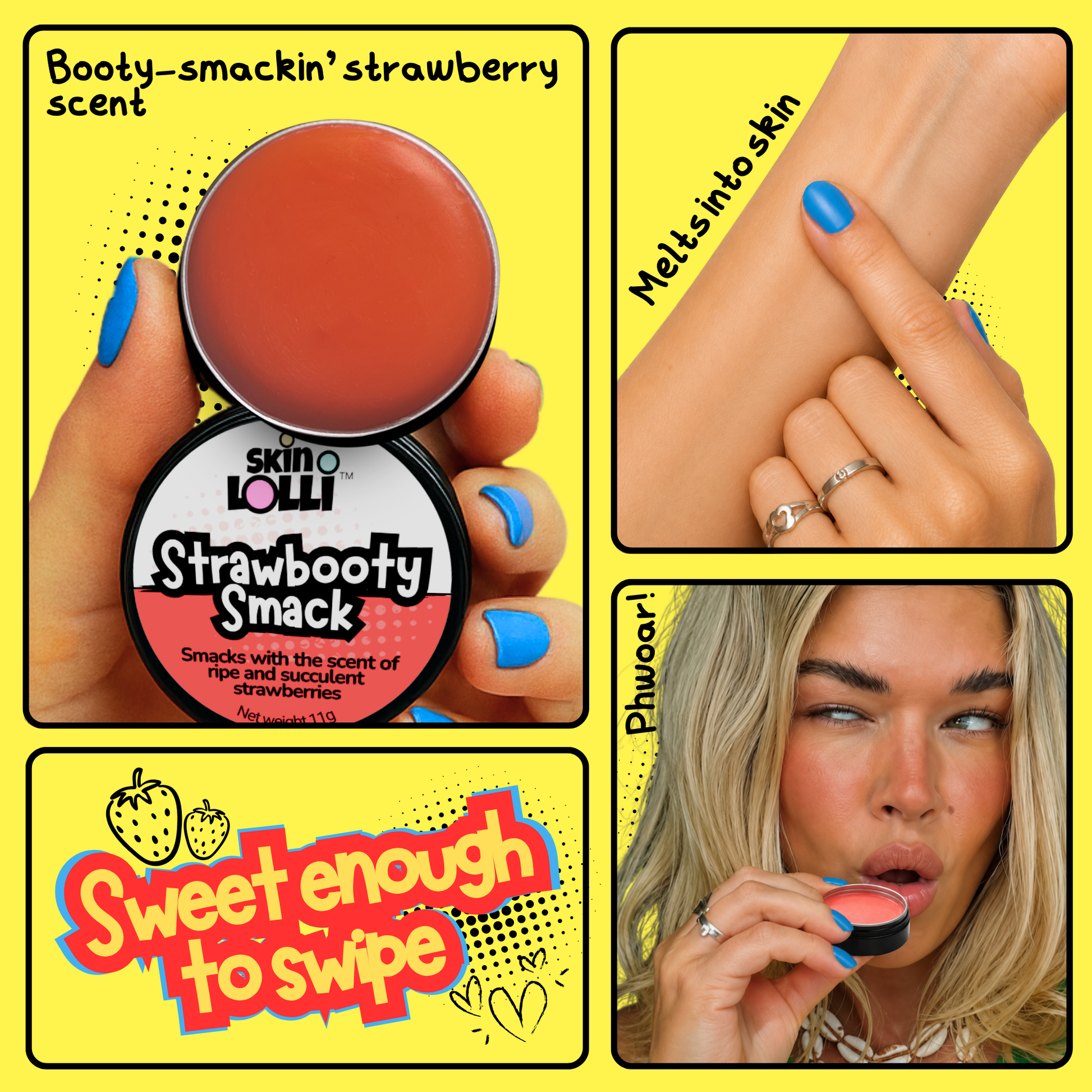 A four-panel promotional graphic for Skino Loll Strawberry Smack skin scent. The top-left panel shows a hand holding the open round container, revealing the strawberry coloured perfume balm inside, with blue nail polish on the fingers. The second shows her applying the solid perfume with her finger to her wrist. The 3rd panel shows her smelling an opened tin. The fourth panel is colourful graffiti that says sweet enough to swipe