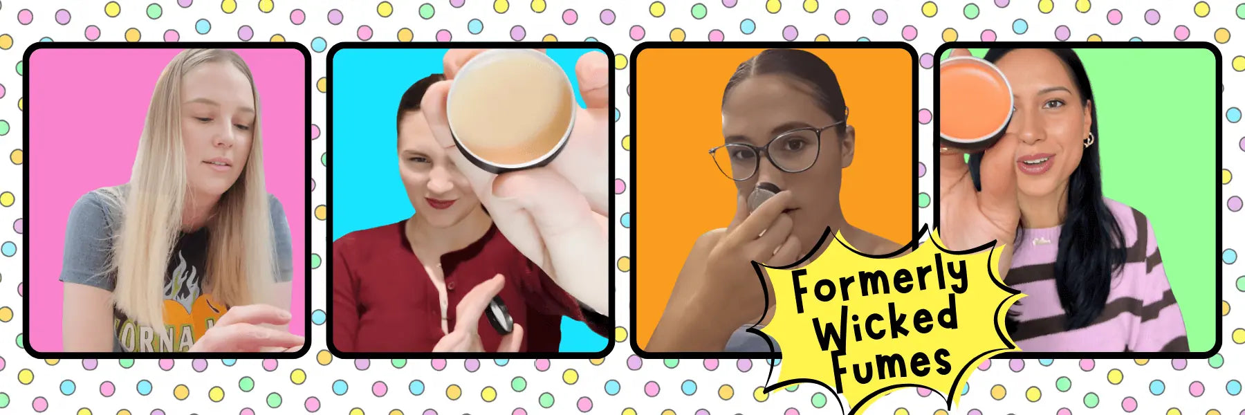 4 images of women smelling or applying Skin Lolli scents against a coloured polka dot background. Caption reads: Formerly Wicked Fumes